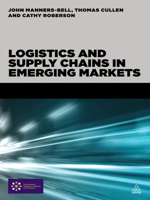 cover image of Logistics and Supply Chains in Emerging Markets